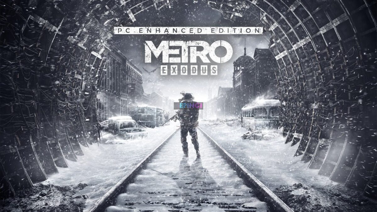 Metro Exodus Enhanced Edition Full Version Free Download