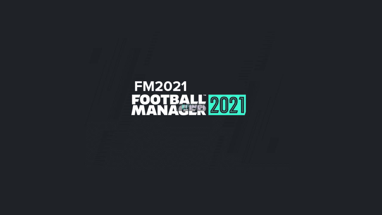 Football Manager Touch 2021 PC Version Full Game Setup Free Download