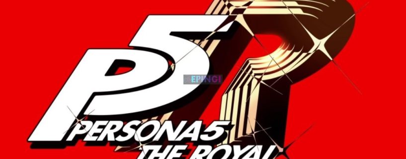 Persona 5 Royal Xbox One Full Unlocked Version Download Online Multiplayer Free Game Setup Crack Torrent