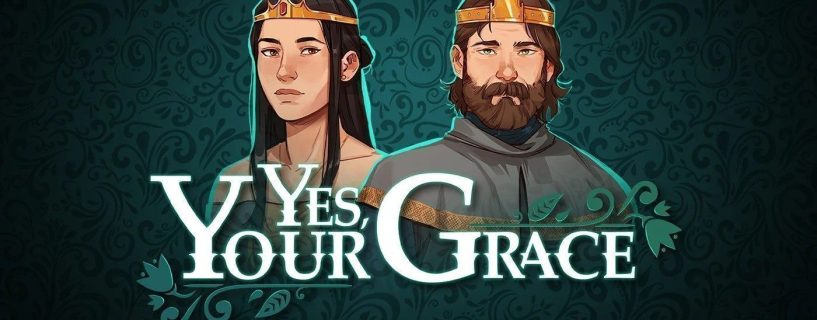 Yes Your Grace Xbox One Unlocked Version Download Full Free Game Setup