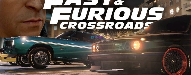 Fast and Furious Crossroads Xbox One Version Full Game Free Download