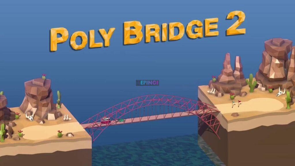 Poly Bridge 2 Apk Mobile Android Version Full Game Setup Free Download