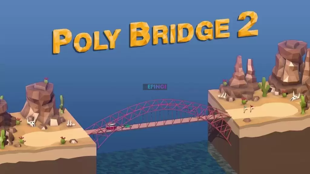 Poly Bridge 2 PC Version Full Game Setup Free Download