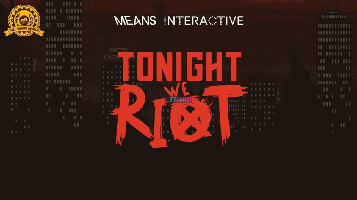 Tonight We Riot PS4 Version Full Game Setup Free Download