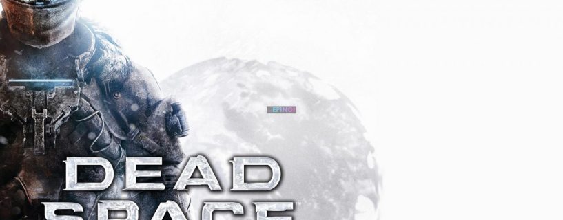 Dead Space 3 PS4 Version Full Game Setup Free Download