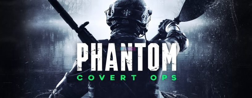 Phantom Covert Ops PC Version Full Game Setup Free Download