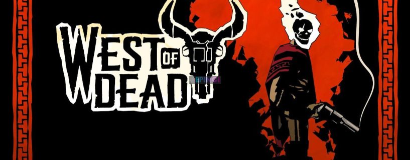 West of Dead PS4 Version Full Game Setup Free Download