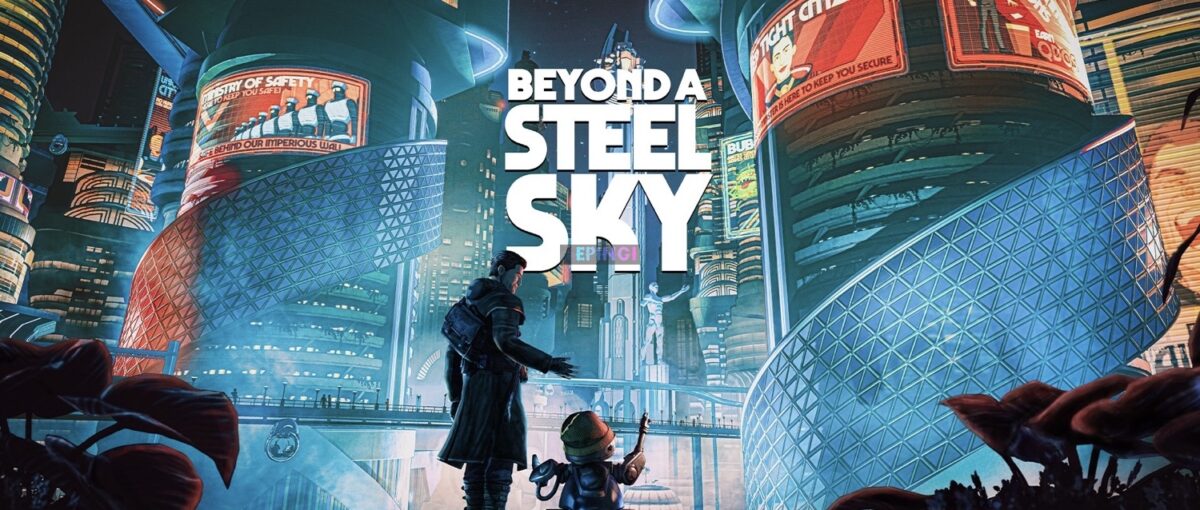 Beyond a Steel Sky PS5 Version Full Game Setup Free Download