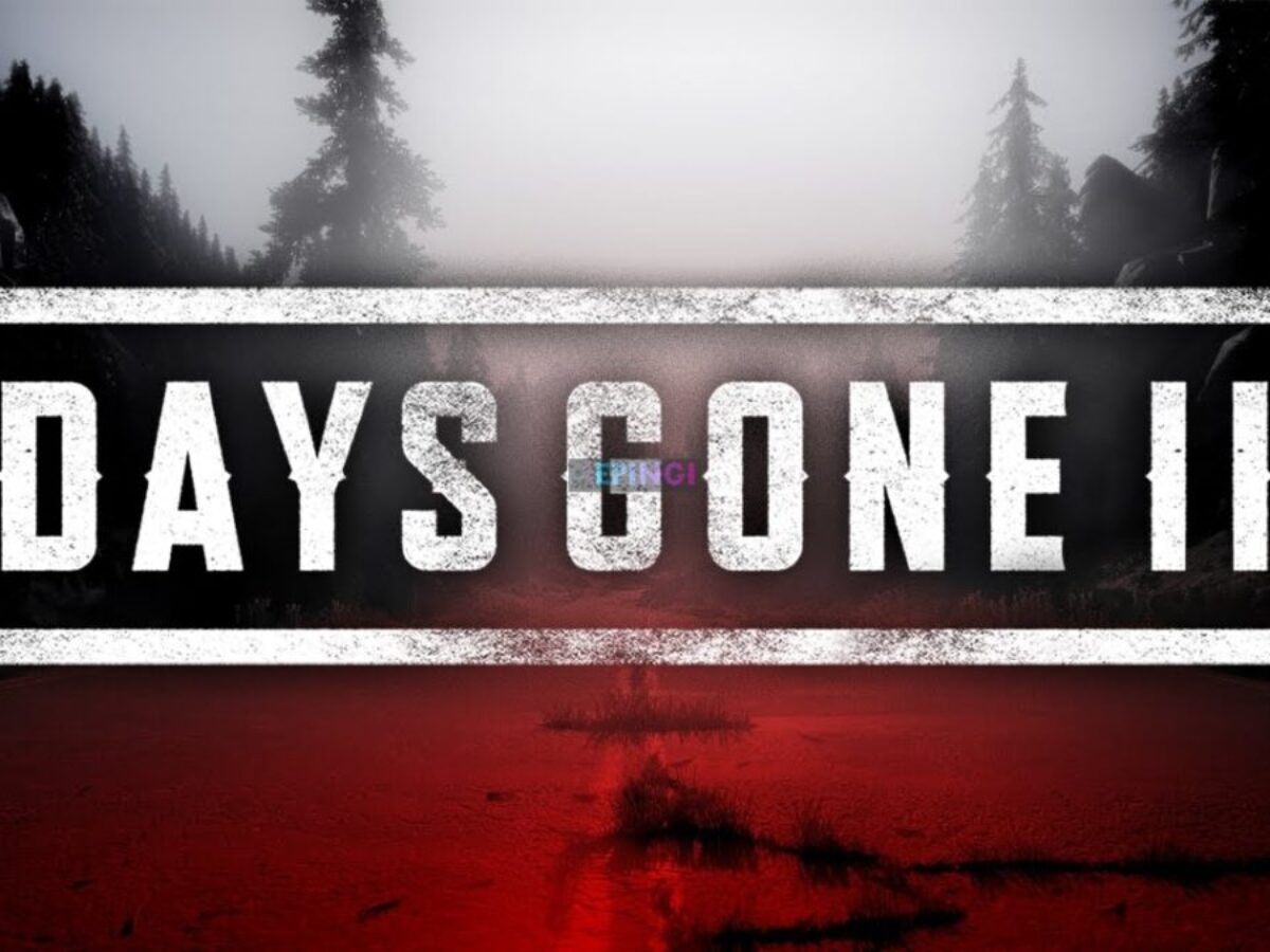 days gone pc game torrent download