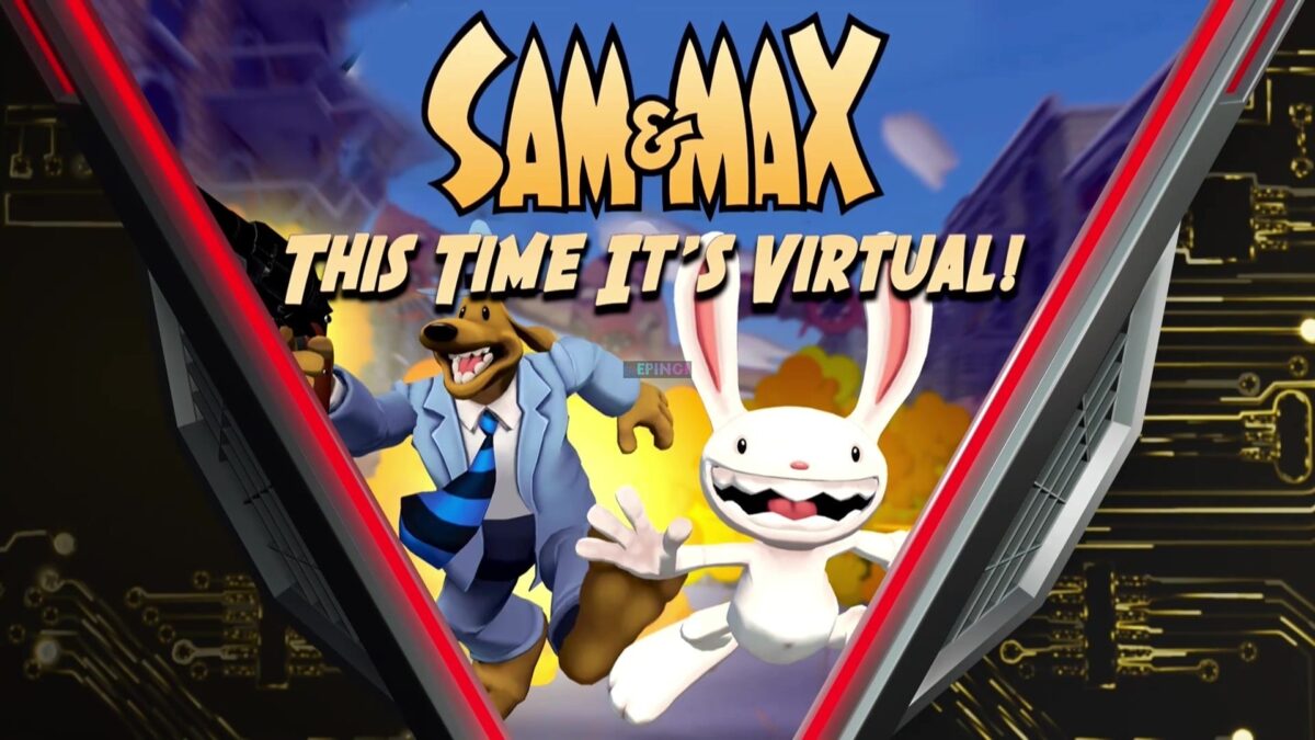 Sam and Max This Time It's Virtual PS4 Version Full Game Setup Free Download