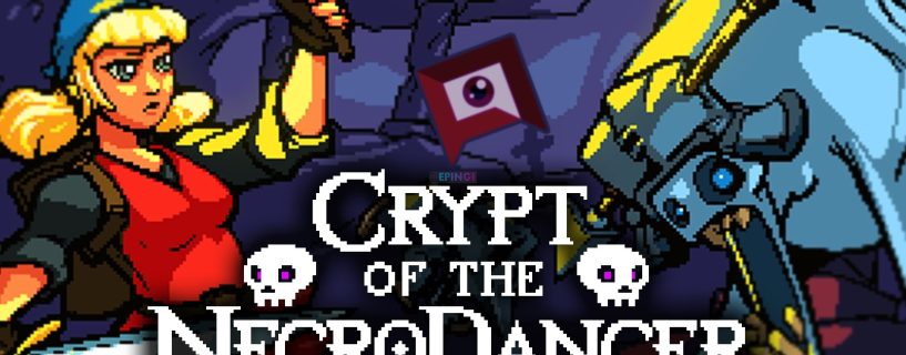 Crypt of the NecroDancer PS5 Version Full Game Setup Free Download