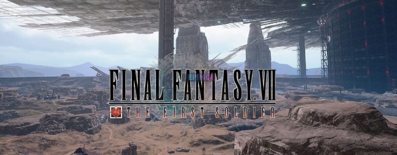 FINAL FANTASY 7 THE FIRST SOLDIER Apk Mobile Android Version Full Game Setup Free Download