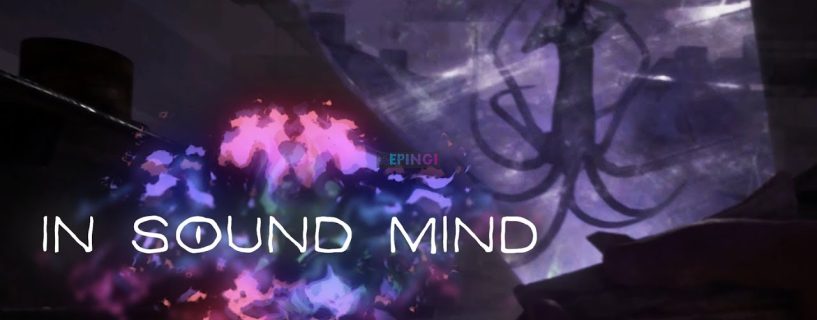 In Sound Mind iPhone Mobile iOS Version Full Game Setup Free Download