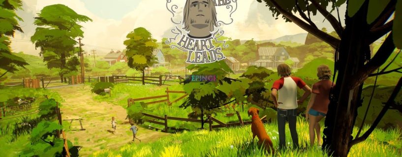 Where the Heart Leads Xbox One Version Full Game Setup Free Download