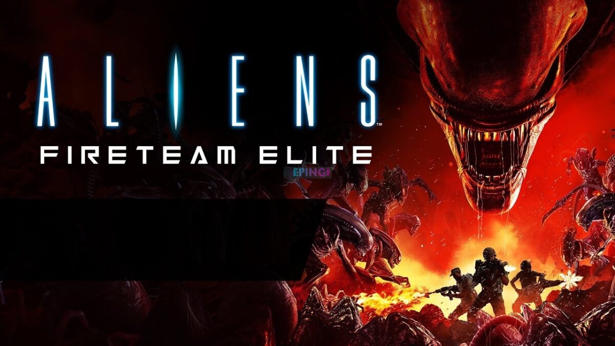 Aliens Fireteam Elite Free Download FULL Version Crack