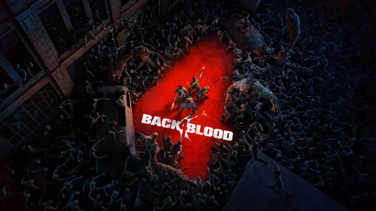 Back 4 Blood Iphone Mobile Ios Version Full Game Setup Free Download Epingi