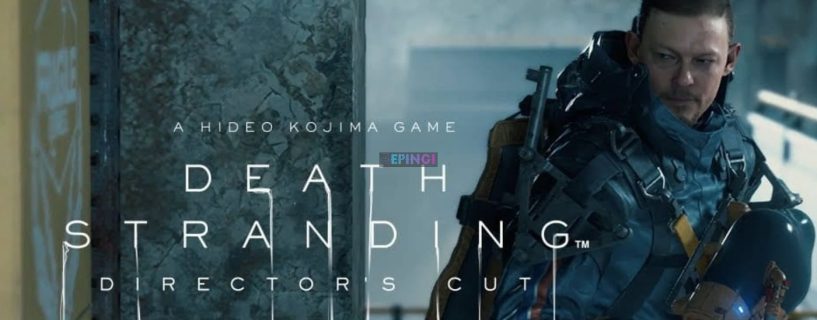 Death Stranding Director’s Cut Xbox One Version Full Game Setup Free Download