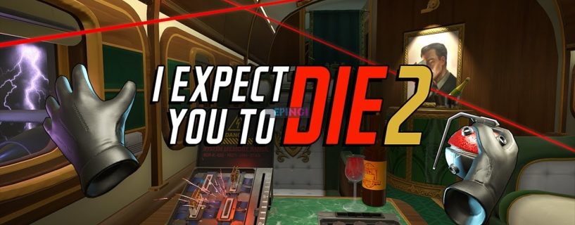 I Expect You To Die 2 PS4 Version Full Game Setup Free Download