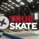 True Skate Apk Mobile Android Version Full Game Setup Free Download