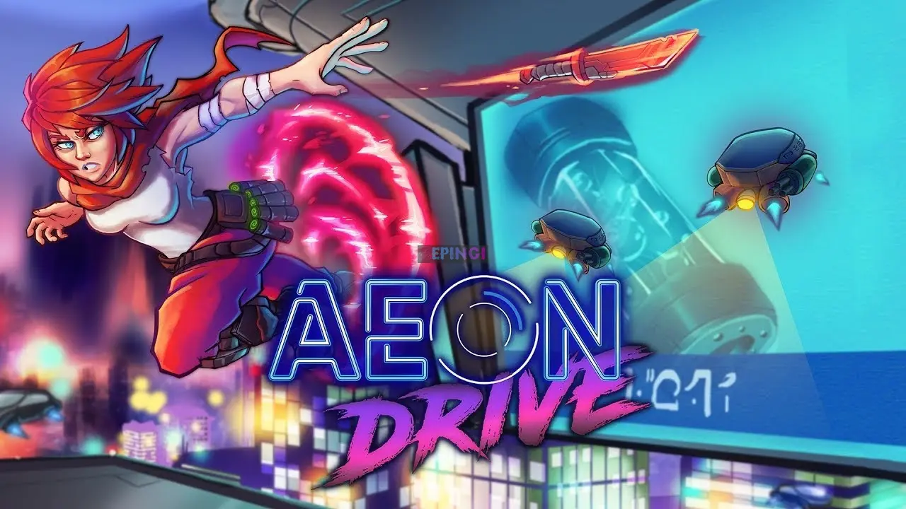 Aeon Drive Pc Free Download Full Version Crack Epingi