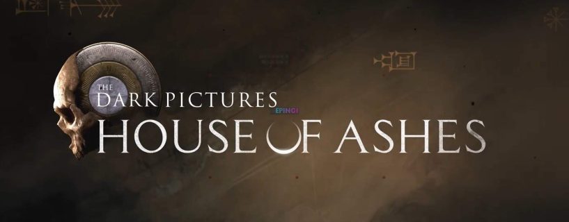 The Dark Pictures Anthology House of Ashes PC Full Version Free Download