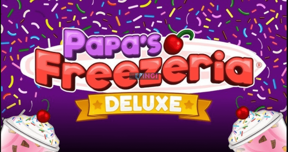 Papa’s Pizzeria Deluxe Game Free Download – Direct Download Link