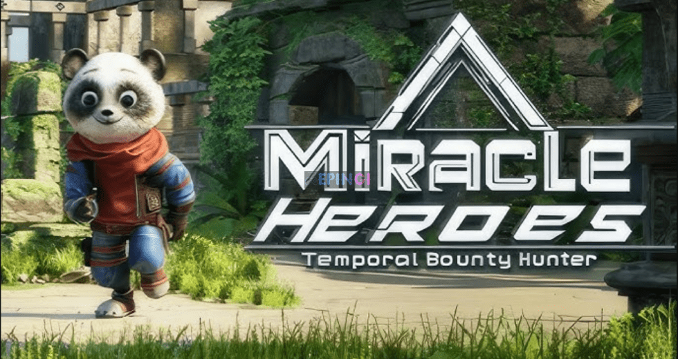 Miracle Heroes: Temporal Bounty Hunter