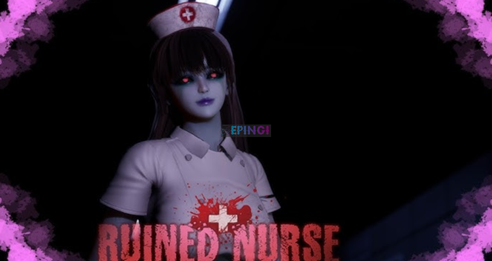 Ruined Nurse