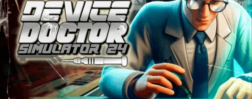 Device Doctor Simulator 2024