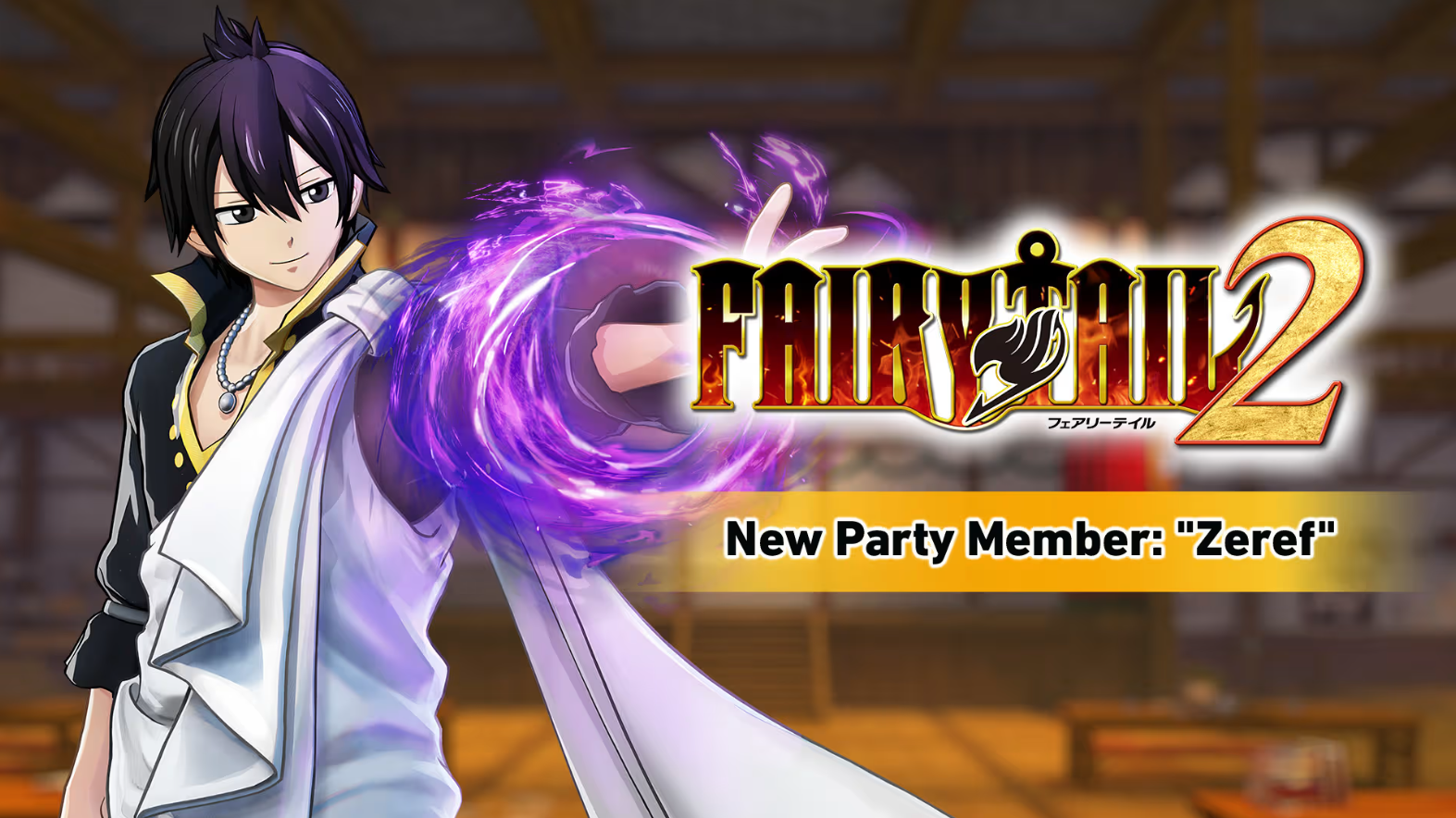 FAIRY TAIL 2 New Party Member Zeref