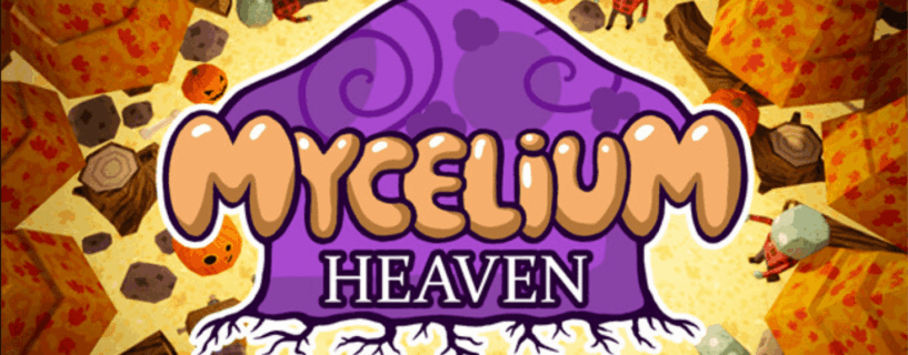 Mycelium Heaven