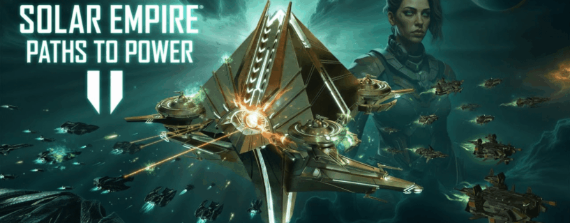 Sins of a Solar Empire II – Paths to Power