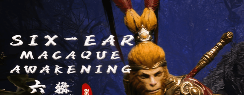 Six-Ear Macaque: Awakening