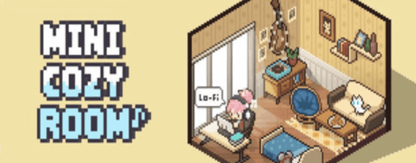 Mini Cozy Room: LoFi v1.00.00 (2025)