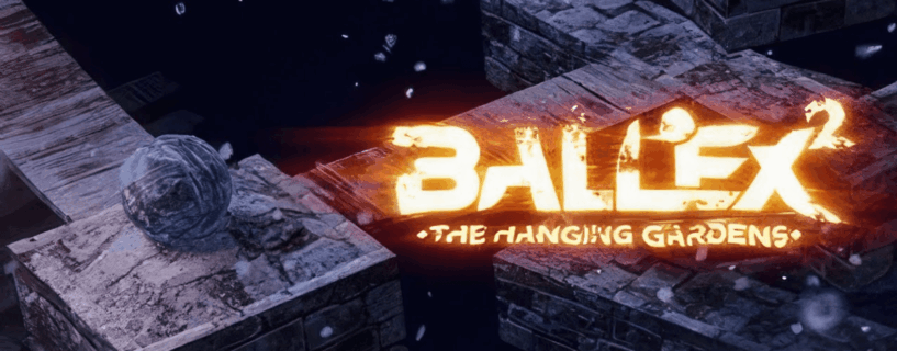 Ballex²: The Hanging Gardens v1.0.0