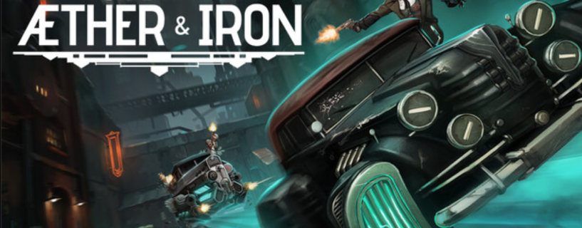 Aether and Iron Review, Download Guide and Full Controller Layout for PC and Xbox